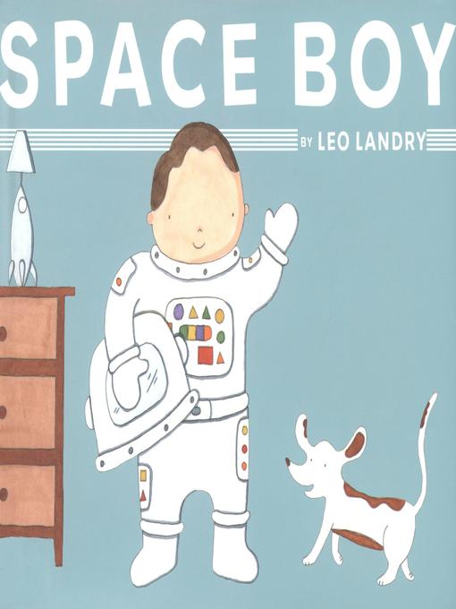 Title details for Space Boy by Leo Landry - Available